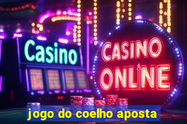 jogo do coelho aposta